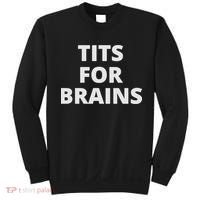 Funny Tits For Brains Sarcasm Saying Feminist Sweatshirt thumb 0