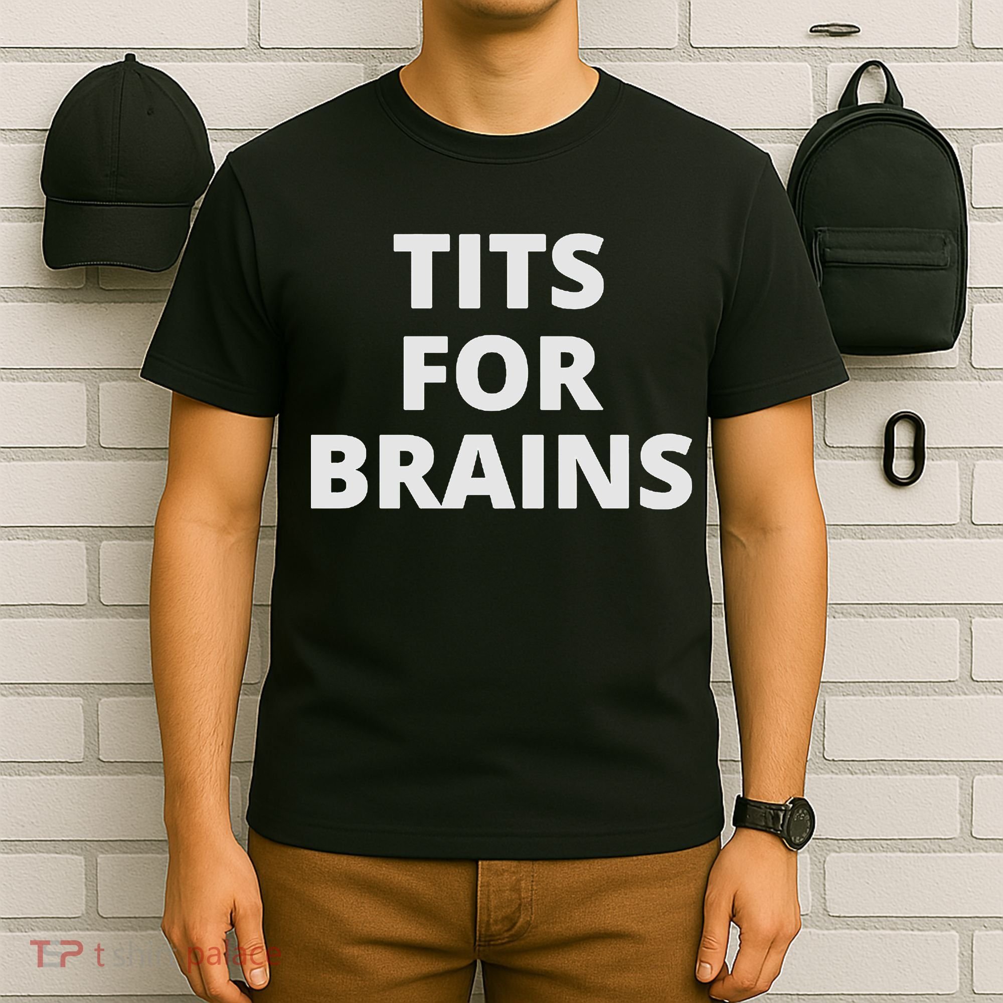 Funny Tits For Brains Sarcasm Saying Feminist T-Shirt