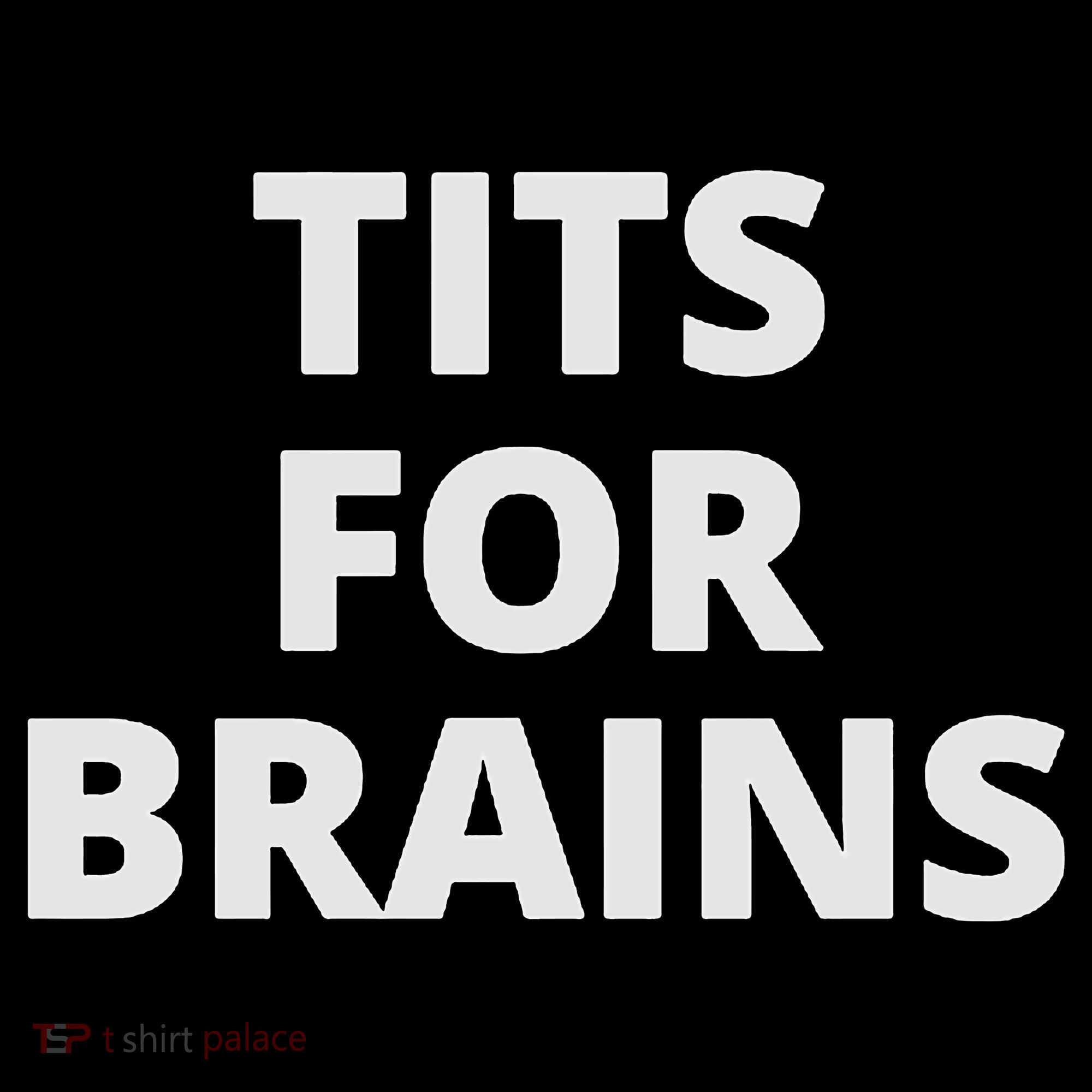 Funny Tits For Brains Sarcasm Saying Feminist Button
