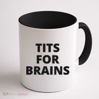 Funny Tits For Brains Sarcasm Saying Feminist Coffee Mug thumb 1