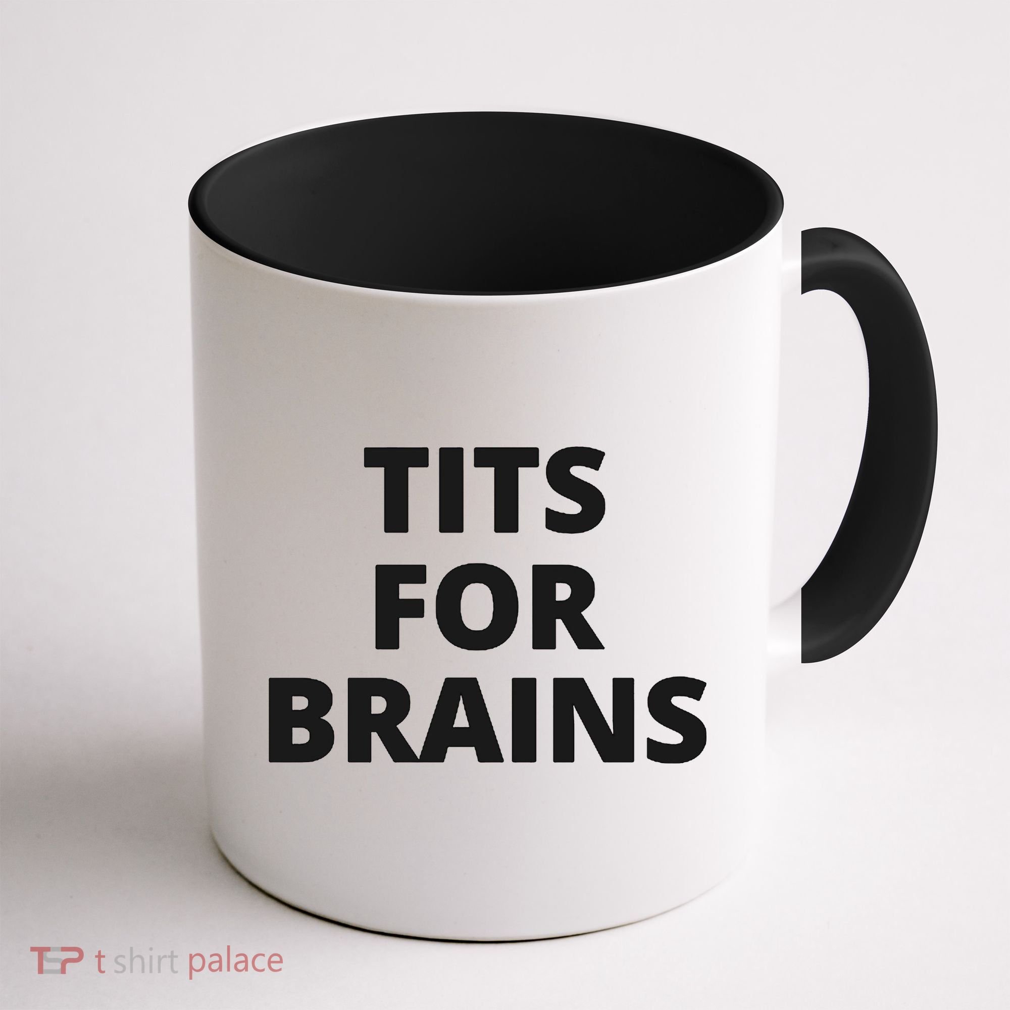 Funny Tits For Brains Sarcasm Saying Feminist Coffee Mug