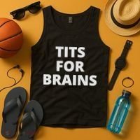 Funny Tits For Brains Sarcasm Saying Feminist Tank Top thumb 4