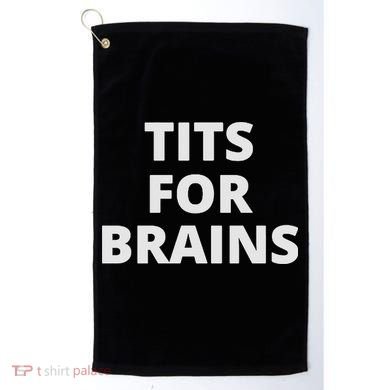 Funny Tits For Brains Sarcasm Saying Feminist Golf Towel