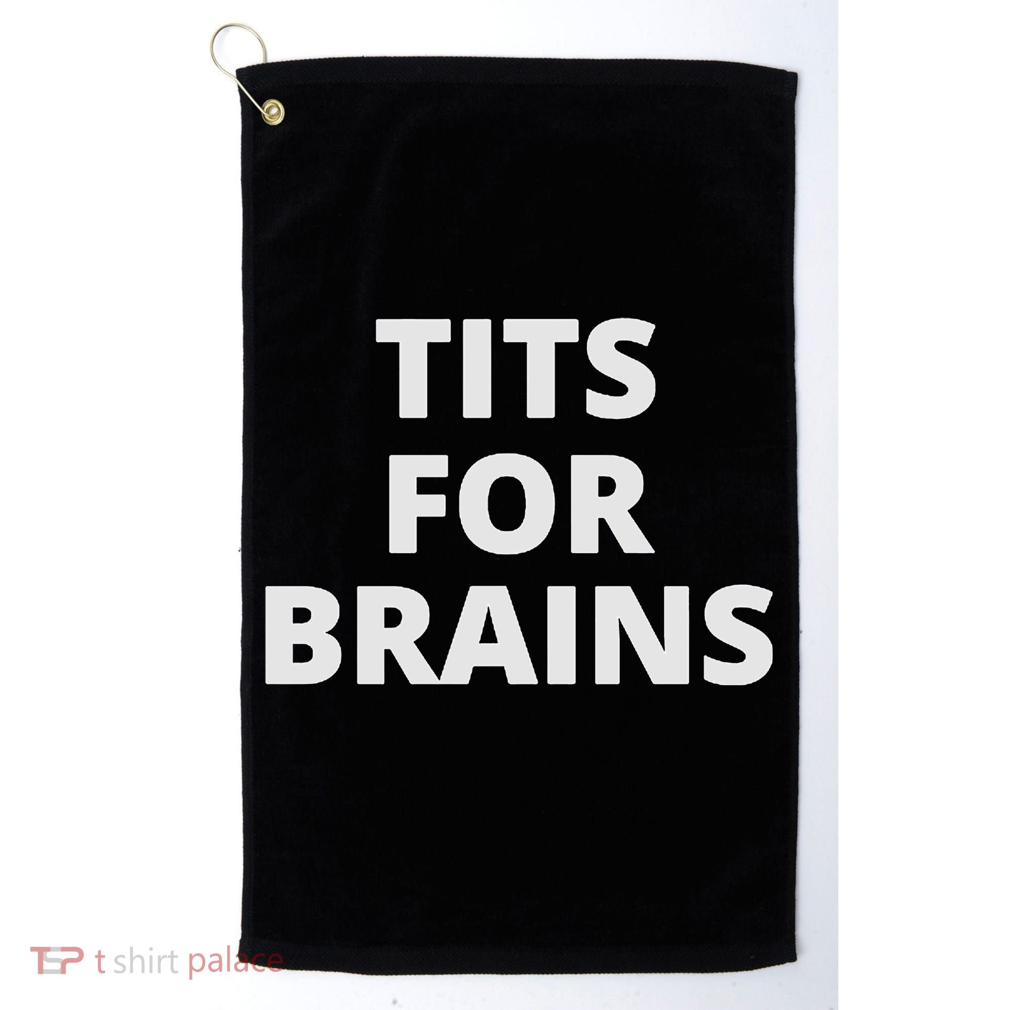Funny Tits For Brains Sarcasm Saying Feminist Golf Towel