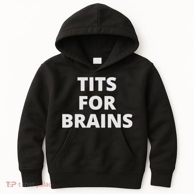 Funny Tits For Brains Sarcasm Saying Feminist Kids Hoodie