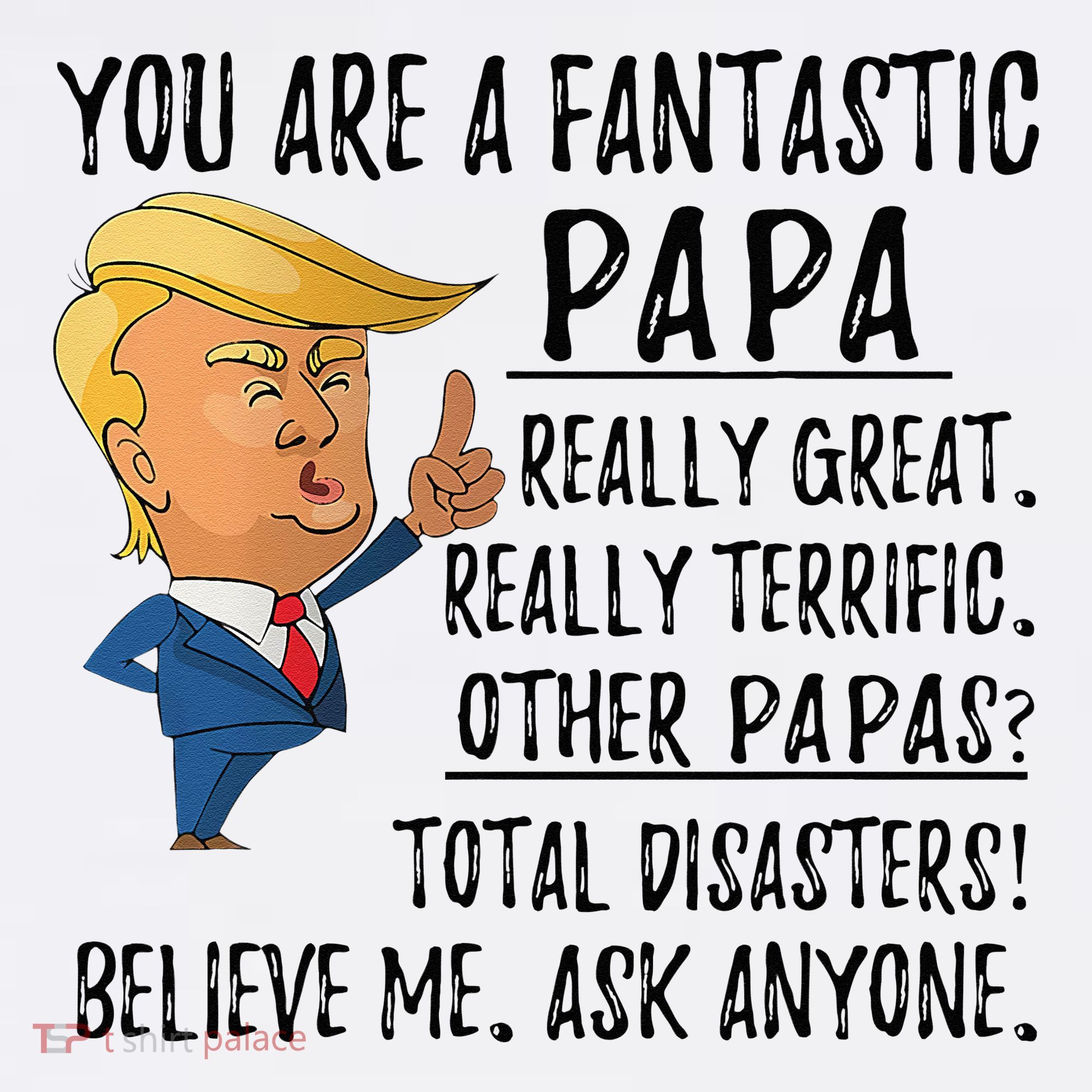 Funny Trump Fathers Day Grandpa Gift You Are Fantastic Papa Mousepad