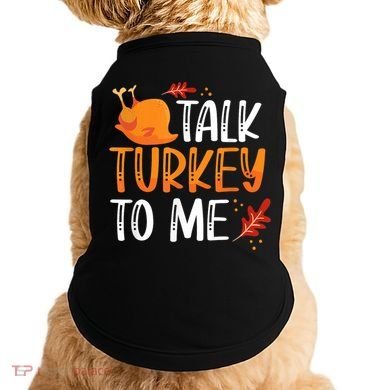 Funny Thanksgiving Feast Joke Talk Turkey To Me Gift Doggie Tank