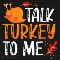 Funny Thanksgiving Feast Joke Talk Turkey To Me Gift Women's Hoodie thumb 2