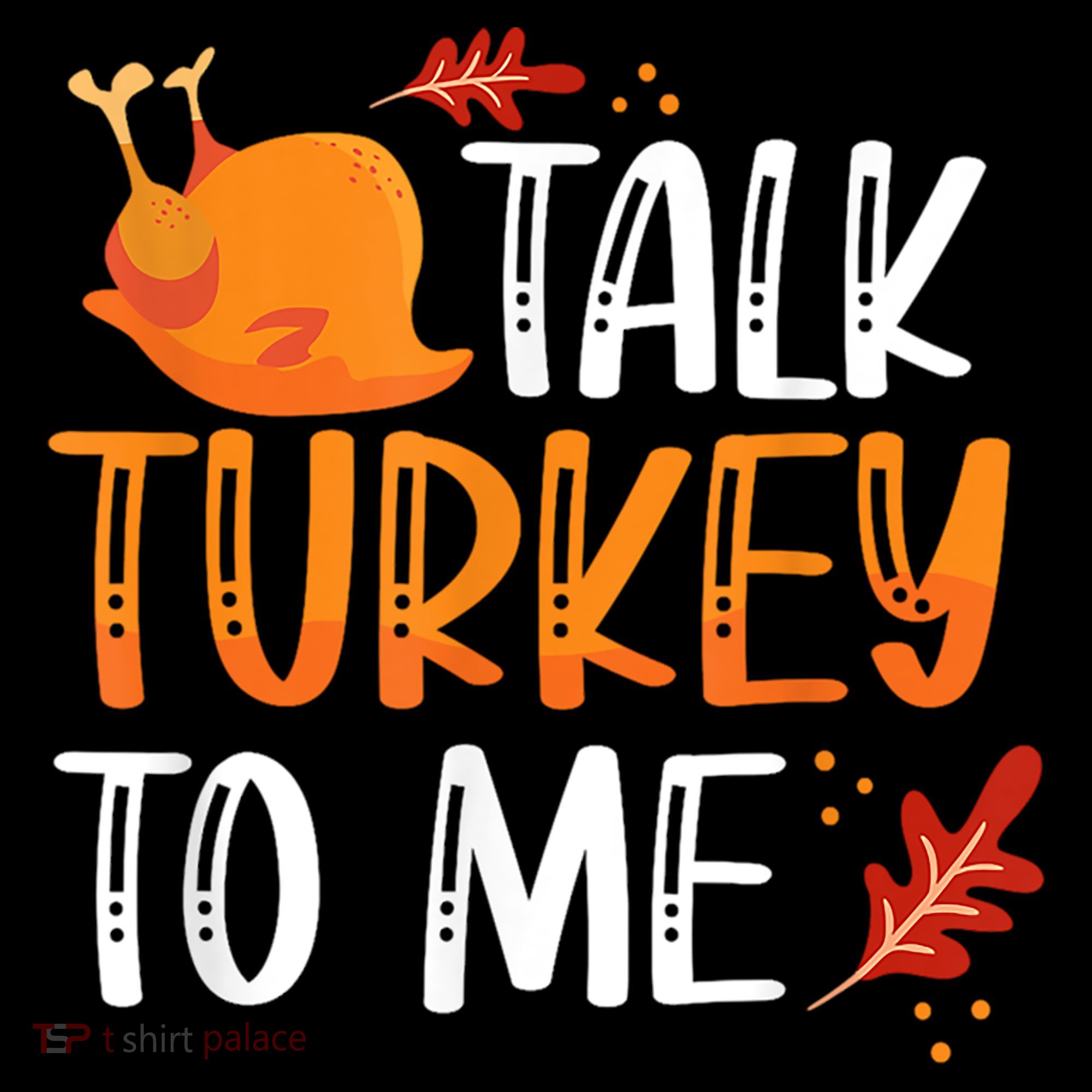 Funny Thanksgiving Feast Joke Talk Turkey To Me Gift Women's Hoodie