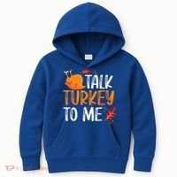 Funny Thanksgiving Feast Joke Talk Turkey To Me Gift Kids Hoodie thumb 0