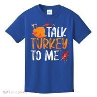 Funny Thanksgiving Feast Joke Talk Turkey To Me Gift Kids T-Shirt thumb 0