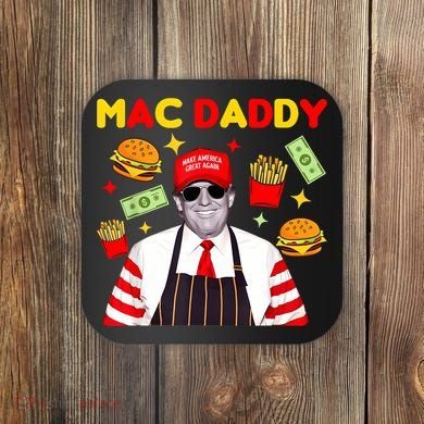 Funny Trump Fries Making Fries Mac Daddy Coaster