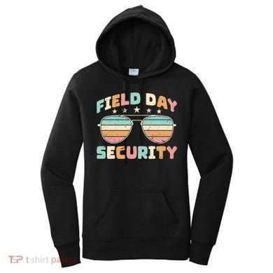 Funny Teacher Field Day Security Gift Women's Hoodie