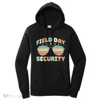 Funny Teacher Field Day Security Gift Women's Hoodie thumb 0