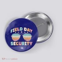 Funny Teacher Field Day Security Gift Button thumb 0