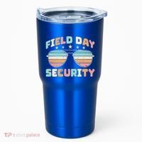 Funny Teacher Field Day Security Gift Tumbler thumb 0