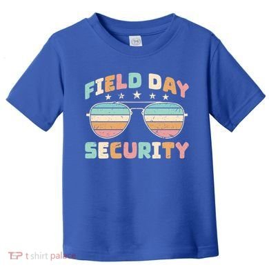 Funny Teacher Field Day Security Gift Toddler T-Shirt