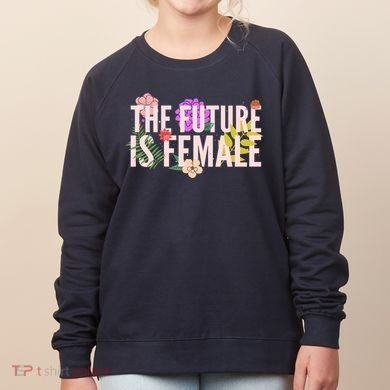 Floral The Future Is Female Women's Sweatshirt