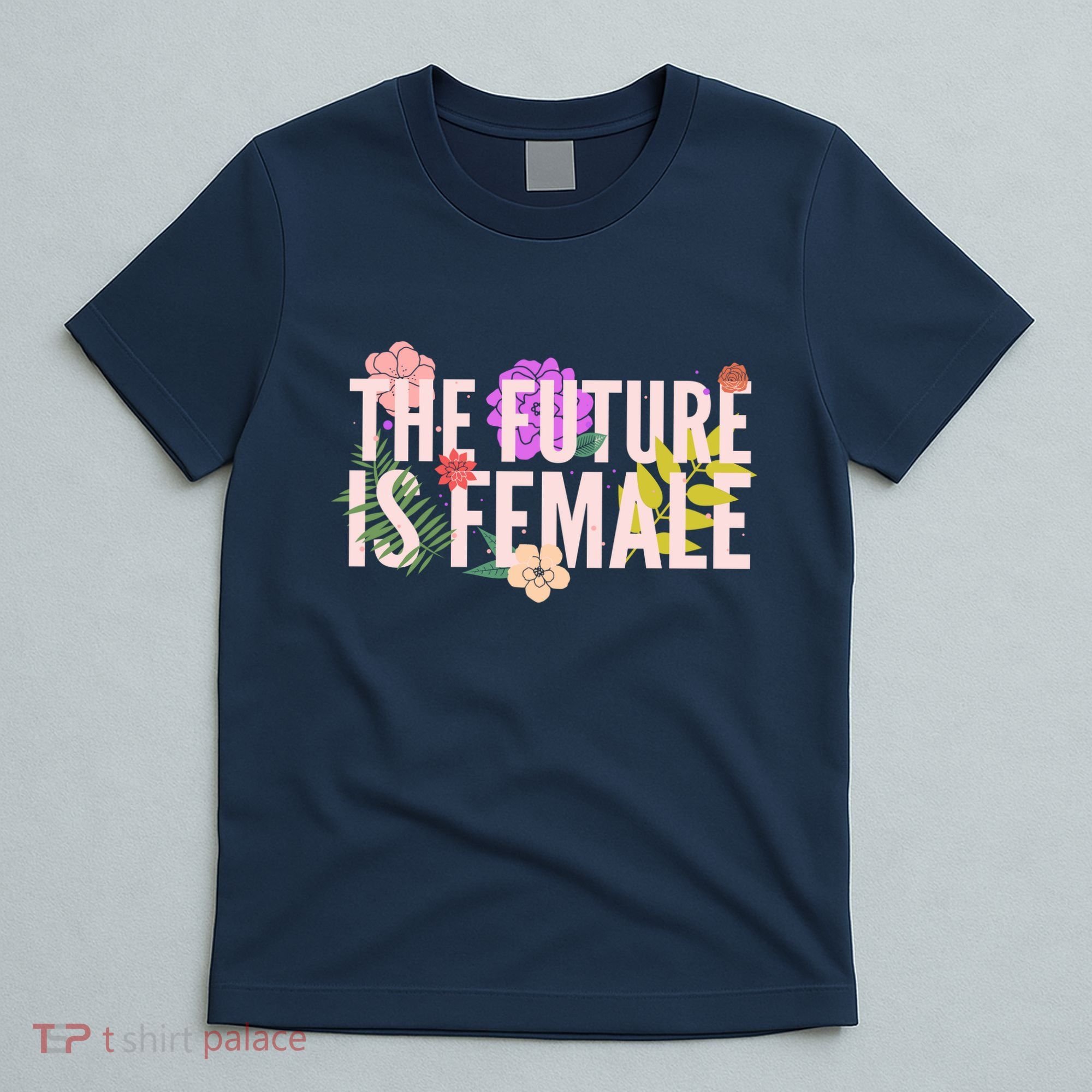 Floral The Future Is Female T-Shirt
