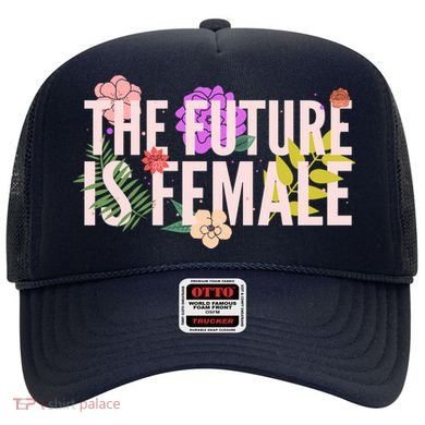 Floral The Future Is Female Hat