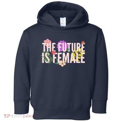 Floral The Future Is Female Toddler Hoodie