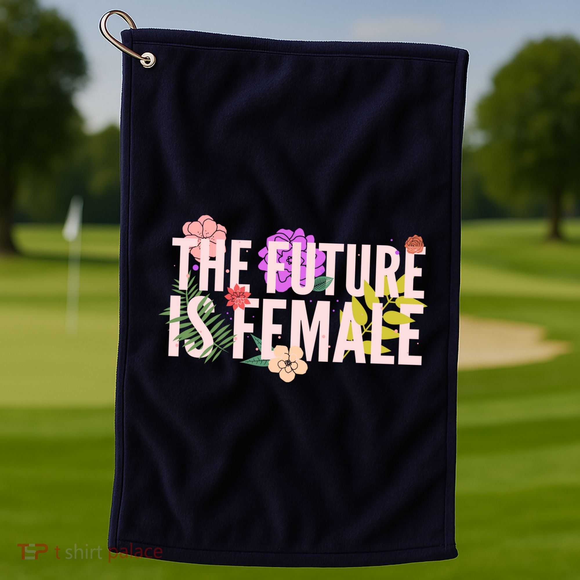Floral The Future Is Female Golf Towel