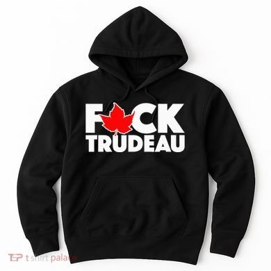 F@ck Trudeau Hoodie