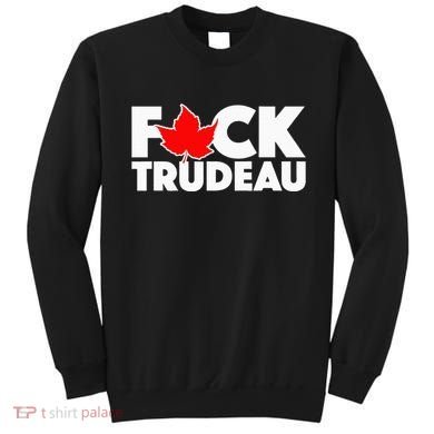 F@ck Trudeau Sweatshirt