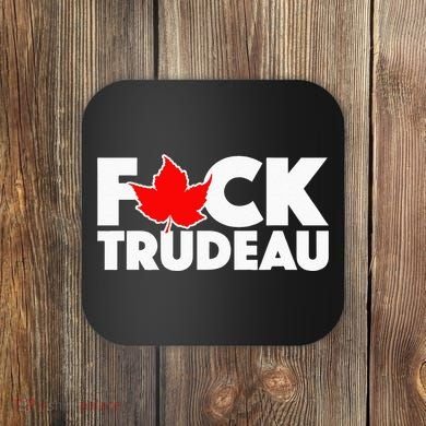 F@ck Trudeau Coaster