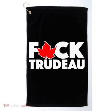 F@ck Trudeau Golf Towel