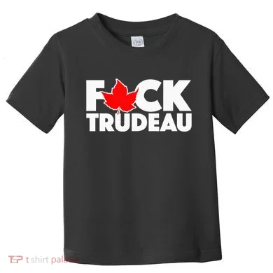 F@ck Trudeau Toddler T-Shirt