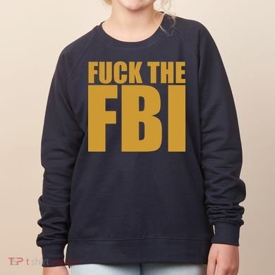 Fuck The FBI Women's Sweatshirt