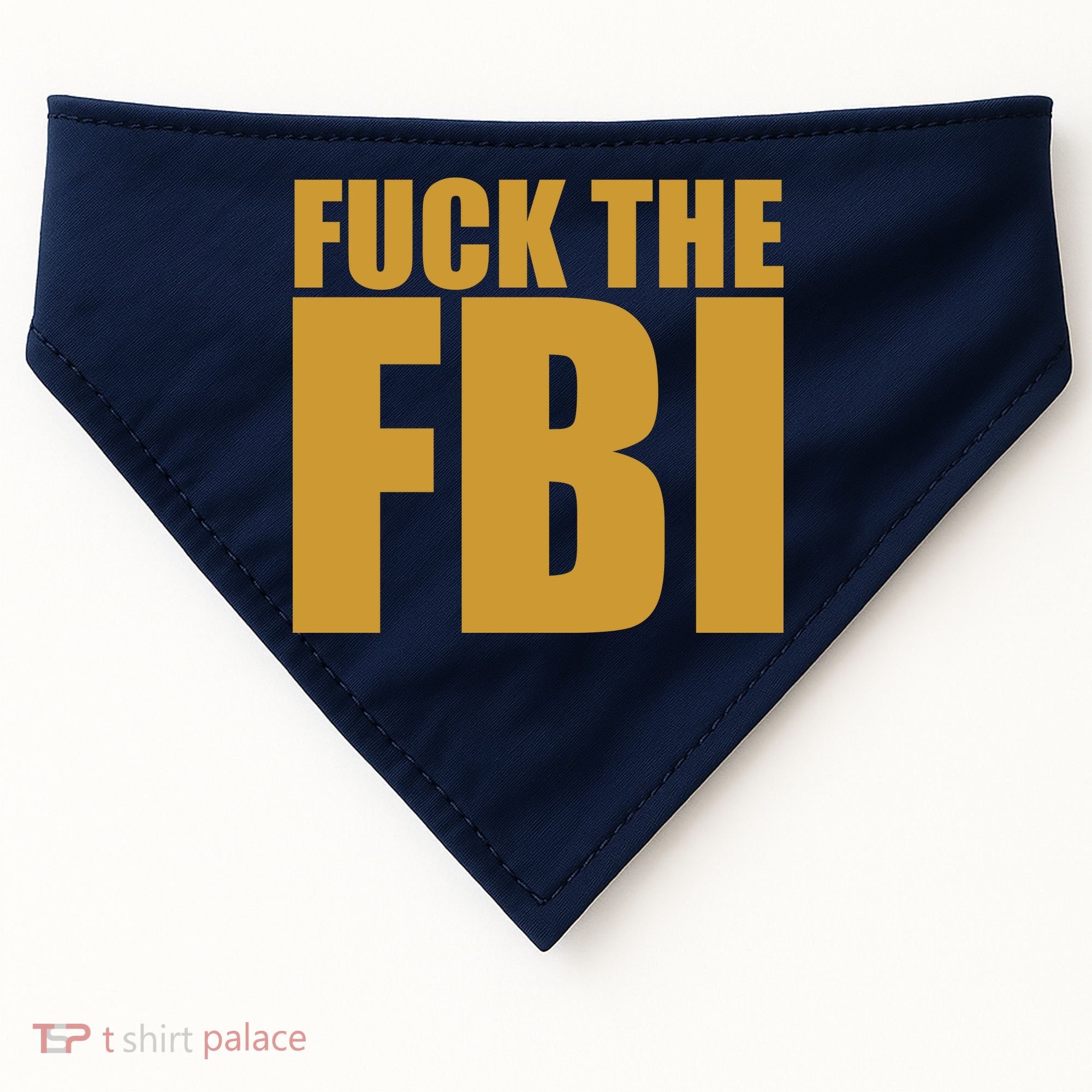 Fuck The FBI USA-Made Doggie Bandana