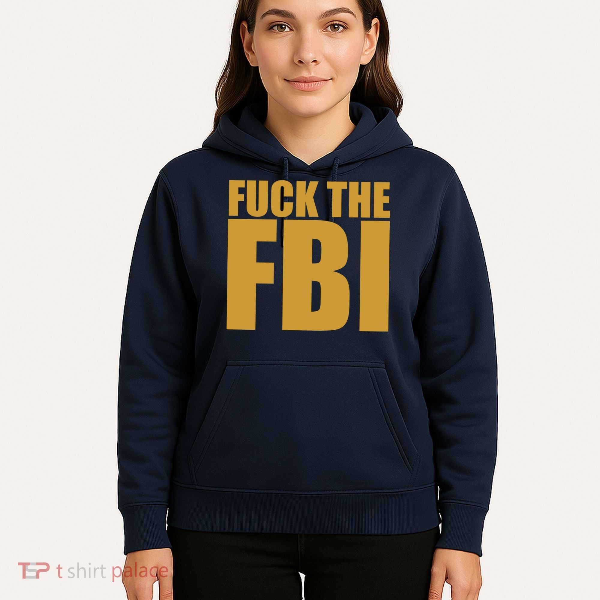 Fuck The FBI Hoodie