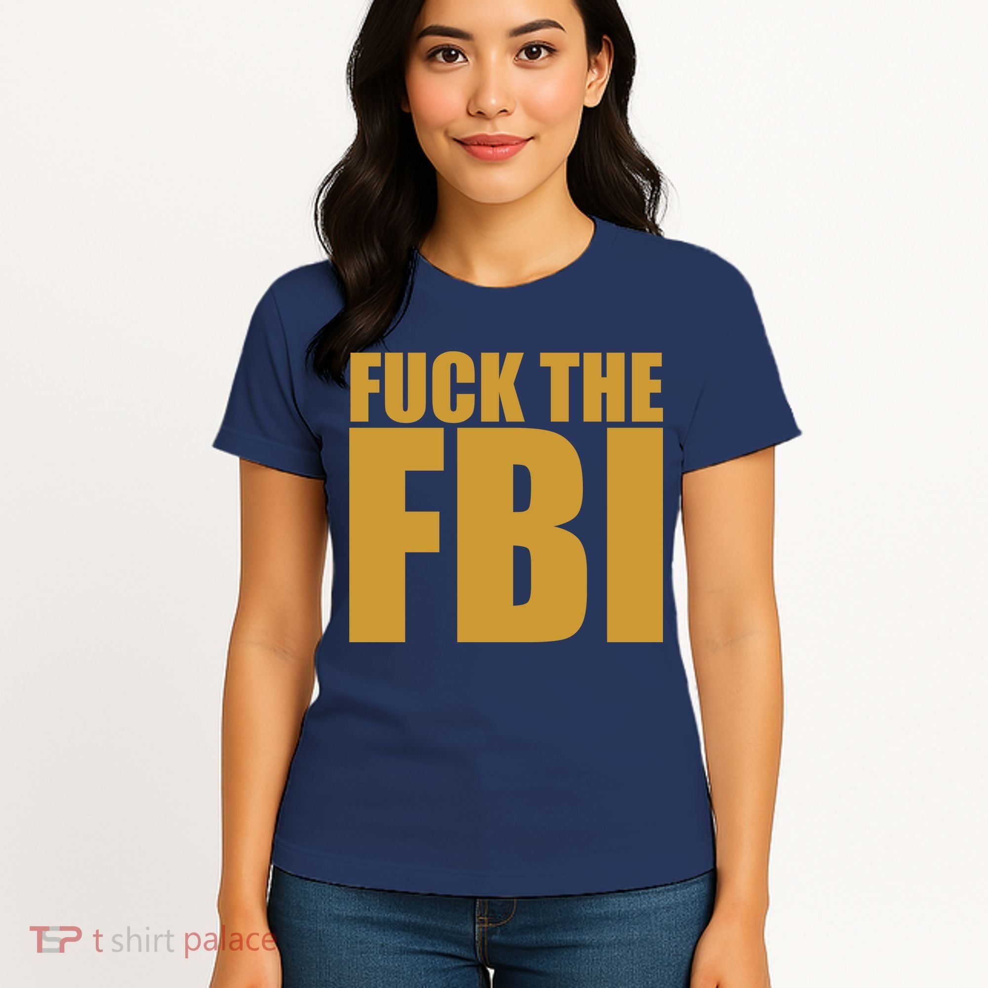 Fuck The FBI Women's T-Shirt