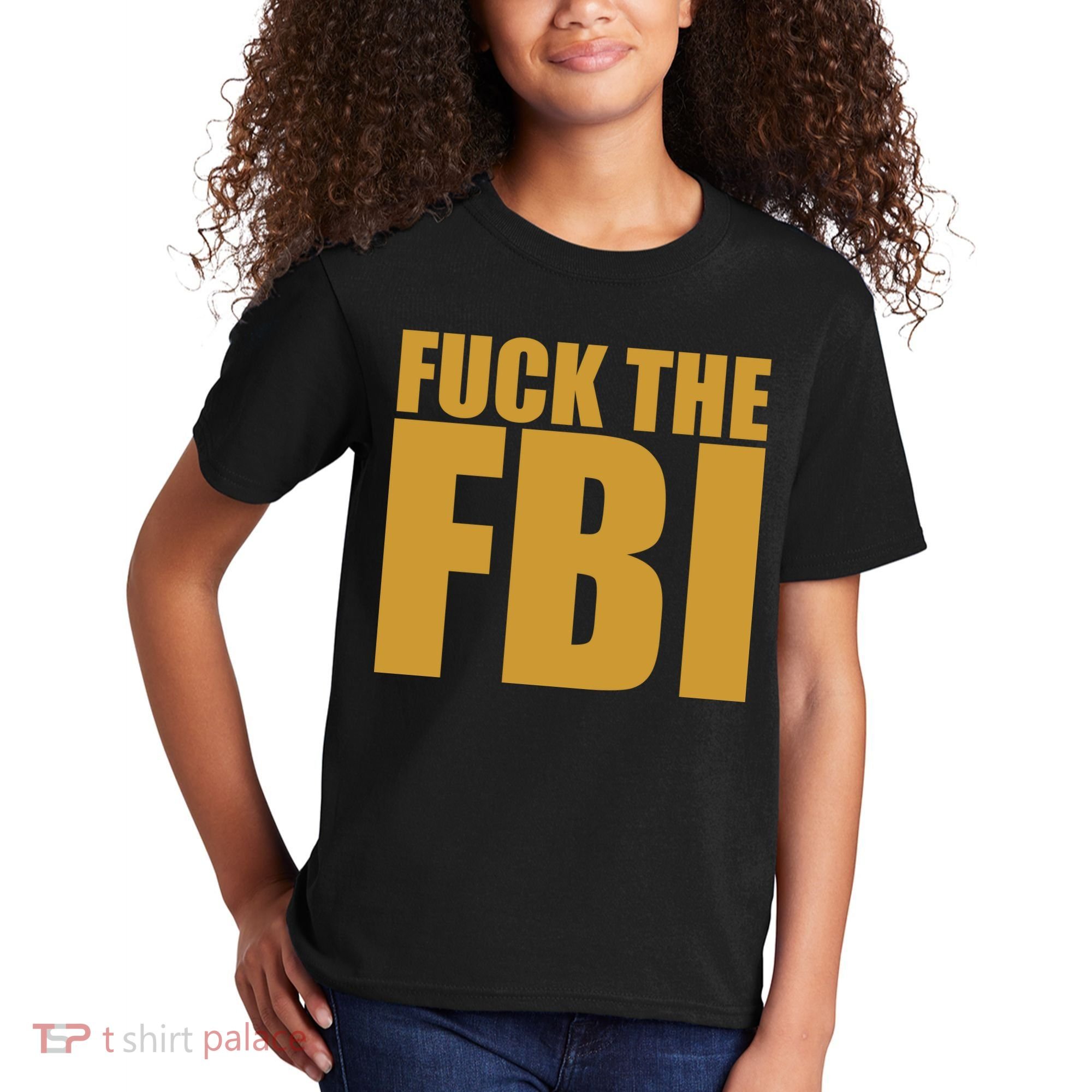 Fuck The FBI Kids T-Shirt