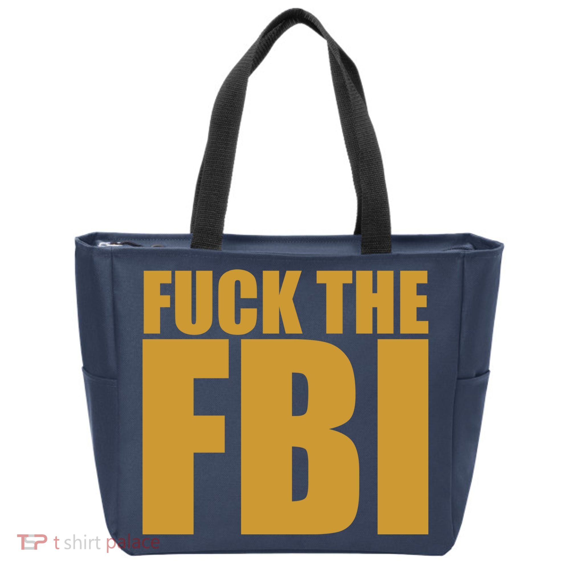Fuck The FBI Tote Bag