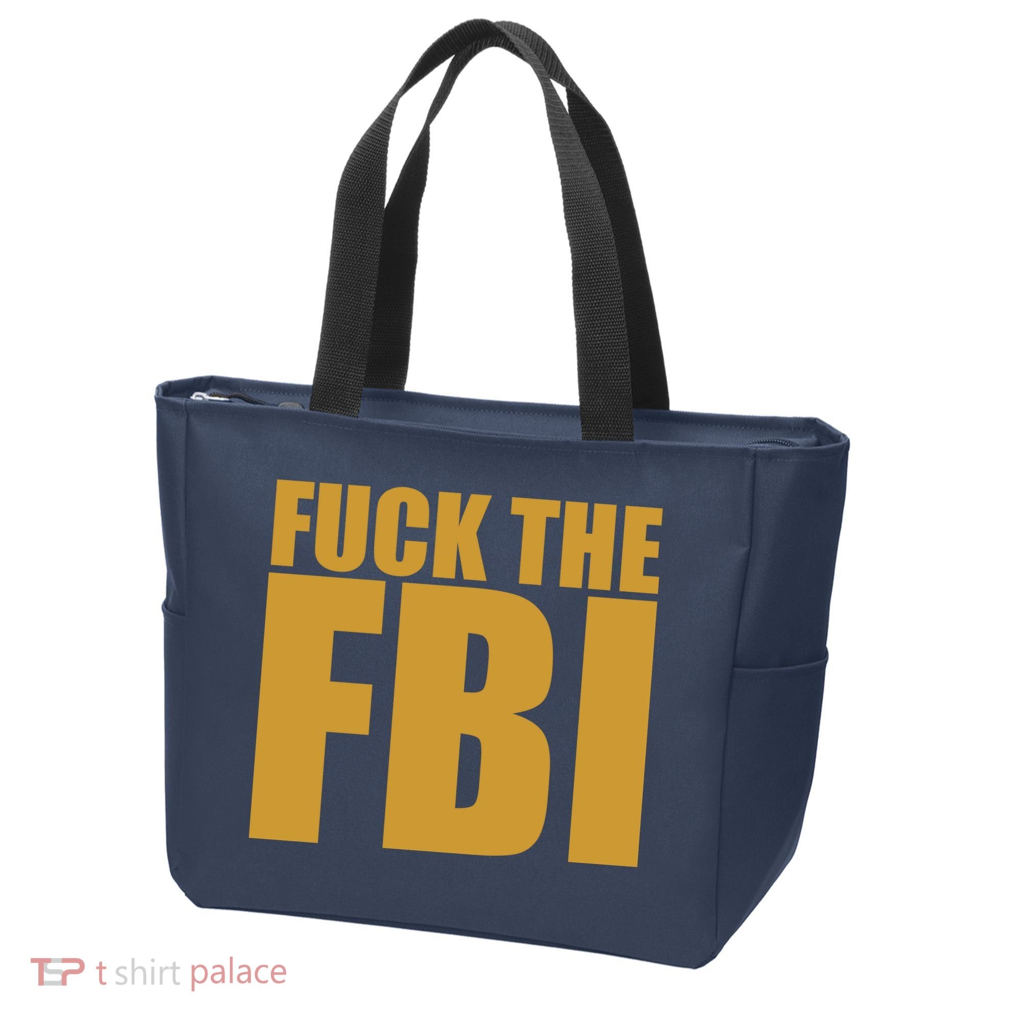 Fuck The FBI Tote Bag