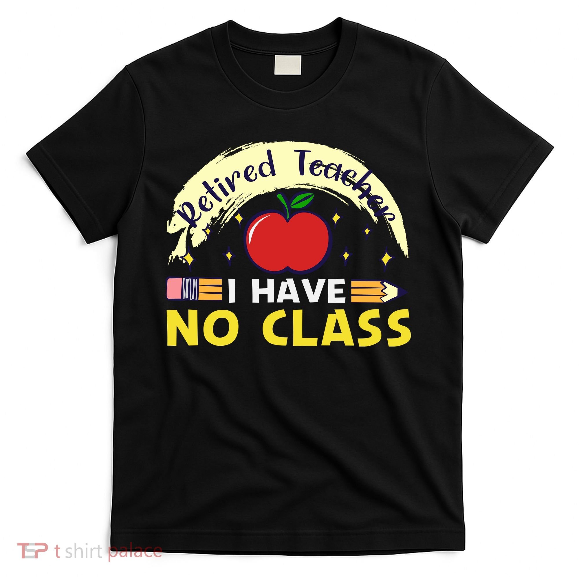 Funny Teacher Funny Retirement Retired Teacher Funny Quotes T-Shirt