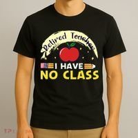 Funny Teacher Funny Retirement Retired Teacher Funny Quotes T-Shirt thumb 3