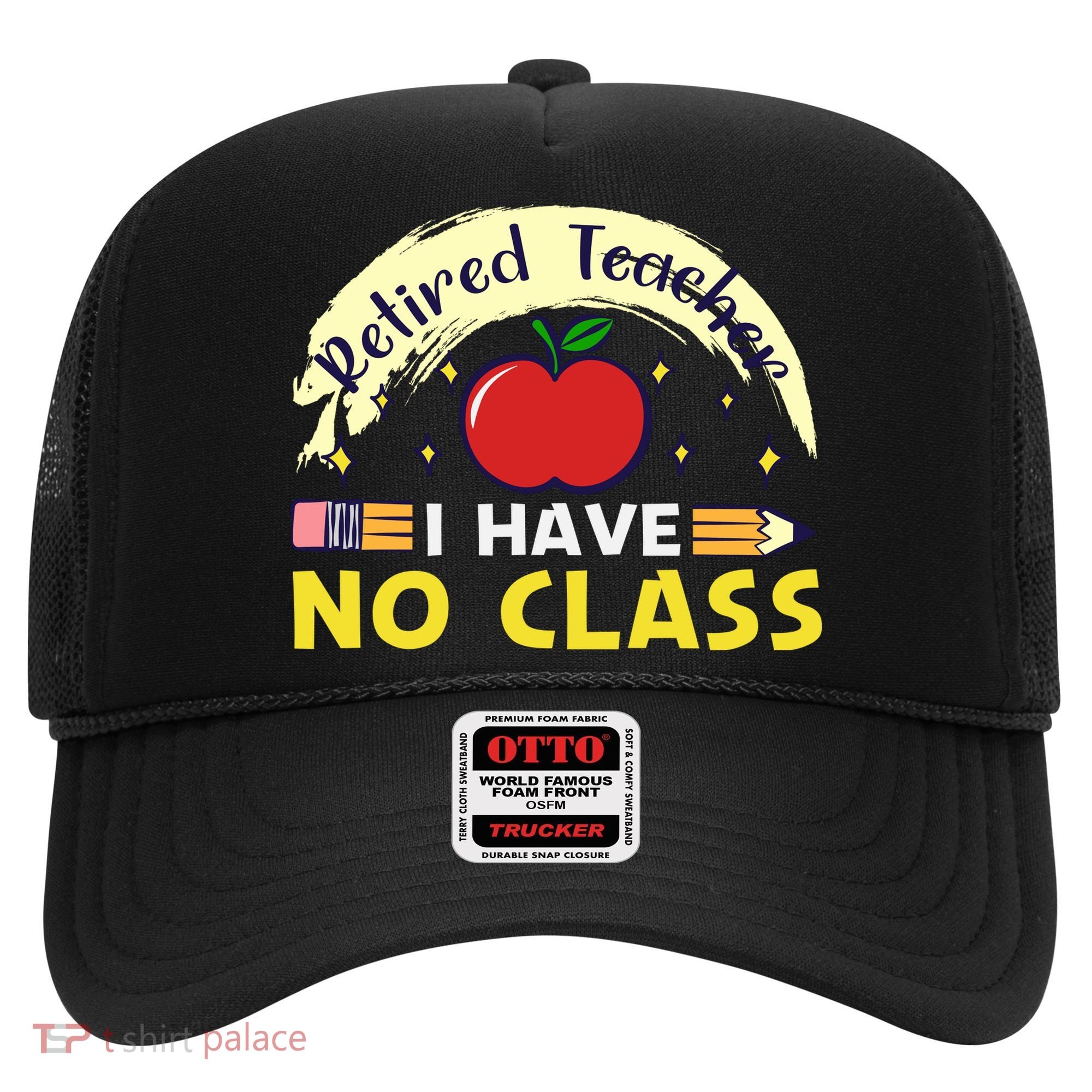 Funny Teacher Funny Retirement Retired Teacher Funny Quotes Hat