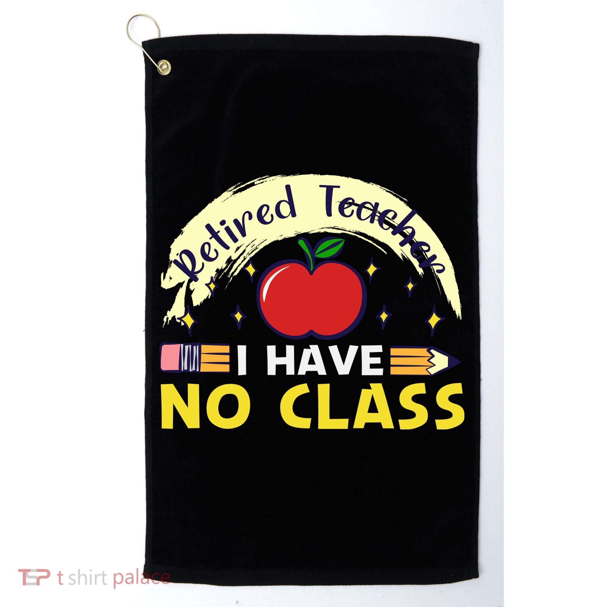 Funny Teacher Funny Retirement Retired Teacher Funny Quotes Golf Towel