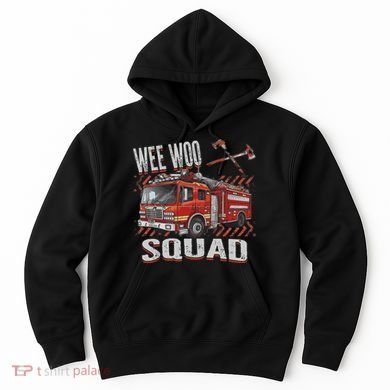 Fire Truck Firefighters Lovers Wee Woo Squad Hoodie