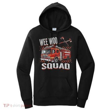 Fire Truck Firefighters Lovers Wee Woo Squad Women's Hoodie