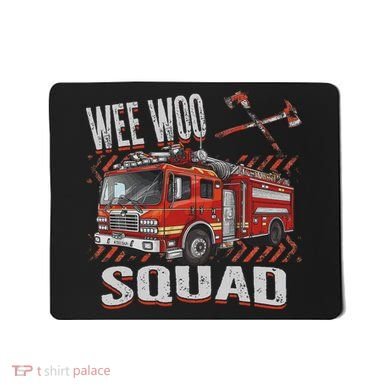 Fire Truck Firefighters Lovers Wee Woo Squad Mousepad