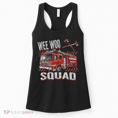Fire Truck Firefighters Lovers Wee Woo Squad Women's Tank Top