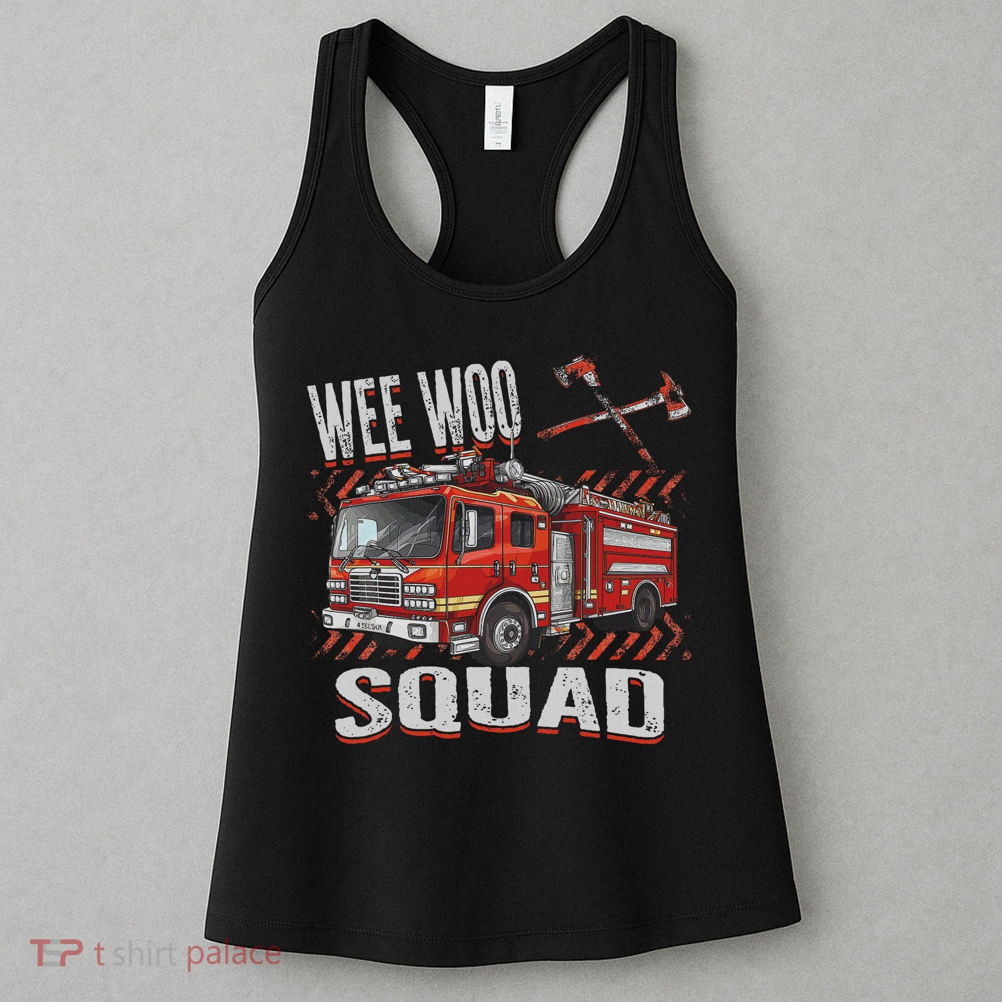 Fire Truck Firefighters Lovers Wee Woo Squad Women's Tank Top