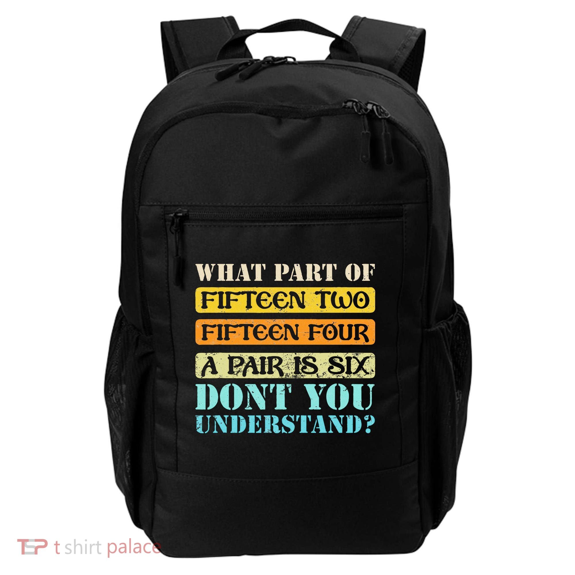 Fifteen Two Fifteen Four A Pair is Six Funny Cribbage Game Backpack
