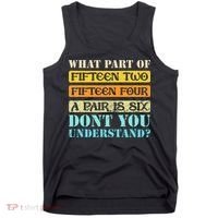 Fifteen Two Fifteen Four A Pair is Six Funny Cribbage Game Tank Top thumb 0