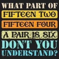 Fifteen Two Fifteen Four A Pair Is Six Funny Cribbage Game Tumbler thumb 3